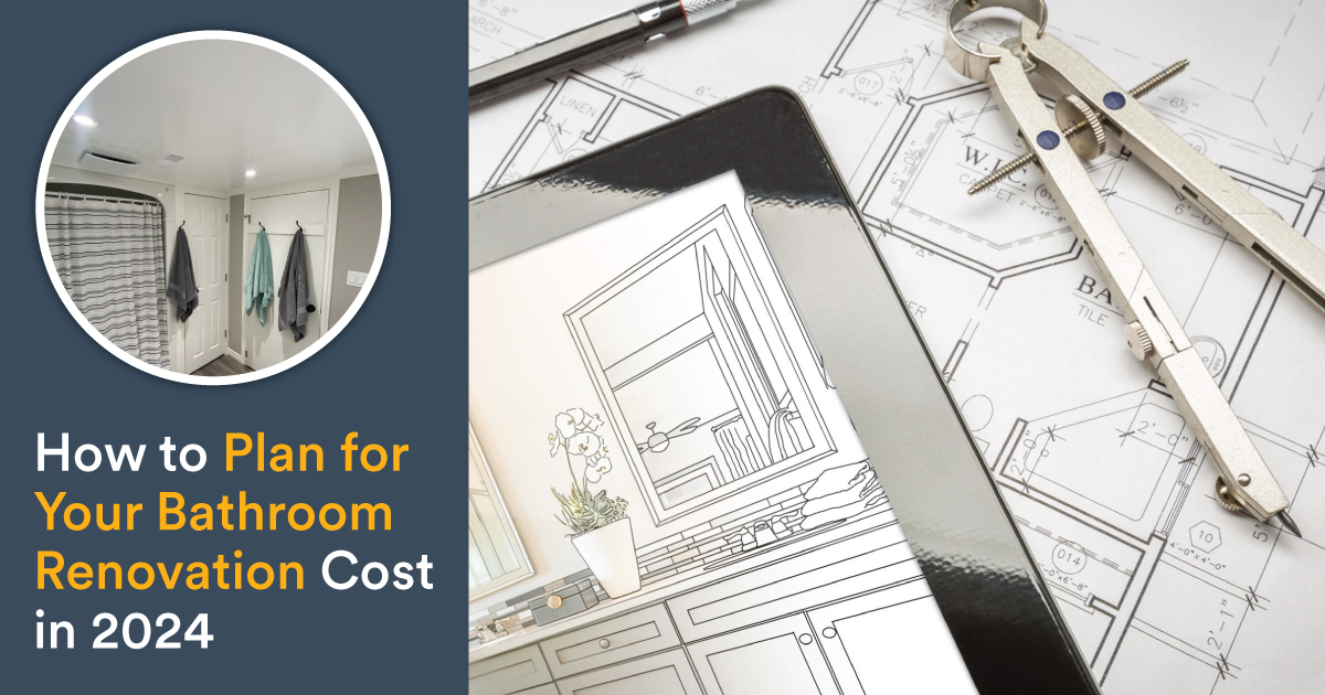 How to Plan for Your Bathroom Renovation Cost in 2024 - Trusscore